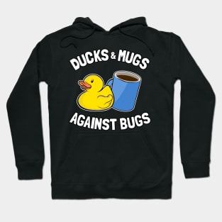 Ducks & Mugs Against Bugs Funny Programmer Coffee Hoodie